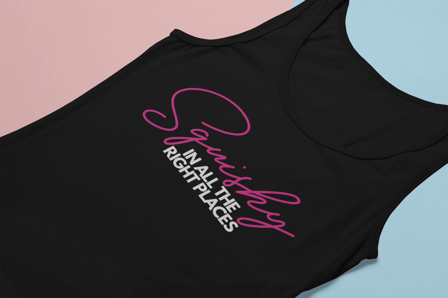 Women Squishy In All The Right Places Tank