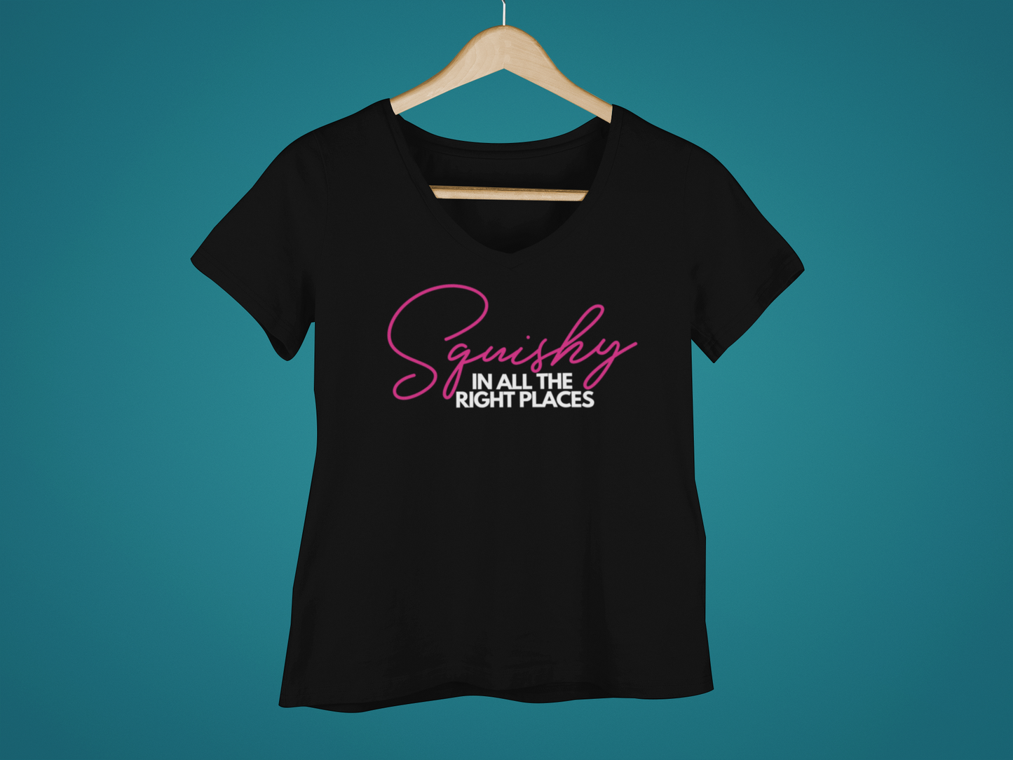 Women Squishy In All The Right Places Tee